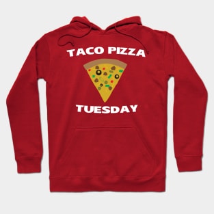 Taco Pizza Tuesday Hoodie